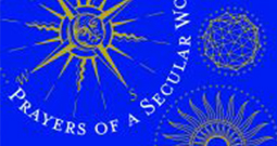 A Book of Wisdom: A Review of ‘Prayers of a Secular World’