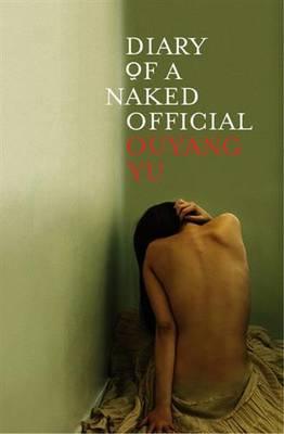Vulgar Marks: A Review of Ouyang Yu’s ‘Diary of a Naked Official’