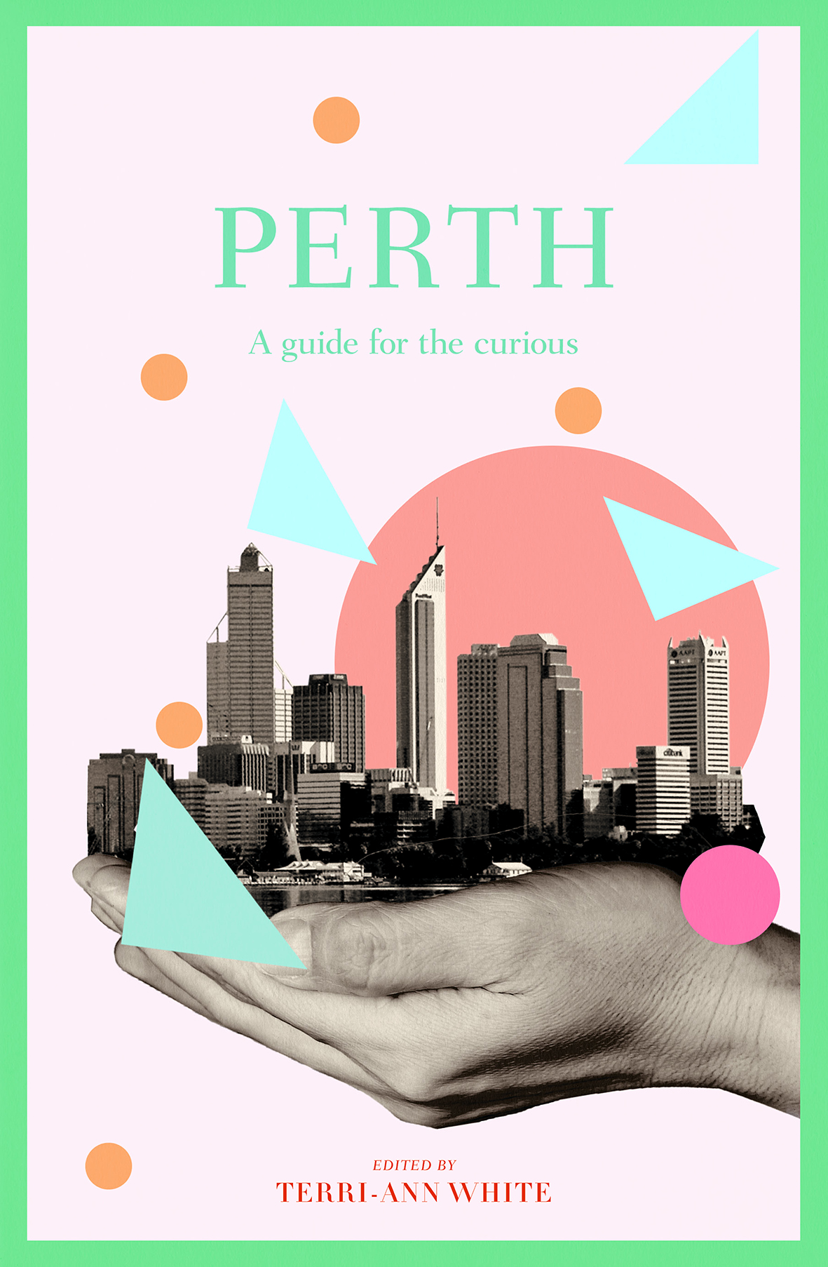 A Review of Terri-Ann White’s ‘Perth: A Guide for the Curious’