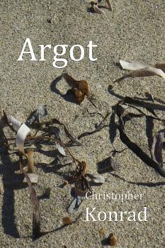A Review of Christopher Konrad’s ‘Argot’