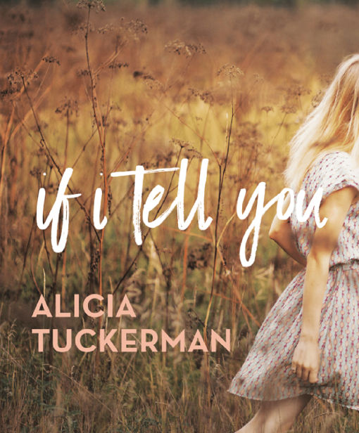 A Review of ‘If I Tell You’ by Alicia Tuckerman