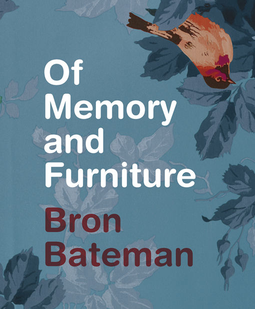 Review of ‘Of Memory and Furniture’ by Bron Bateman