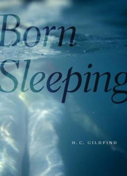 Review of ‘Born Sleeping’ by H. C. Gildfind