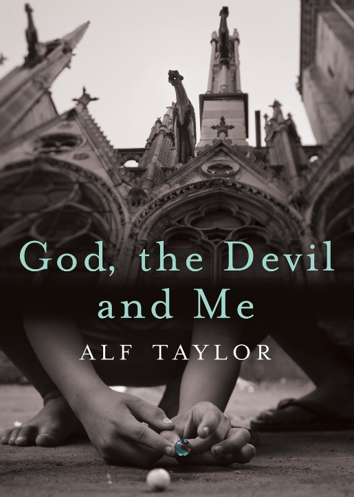 Review of ‘God, the Devil and Me’ by Alf Taylor