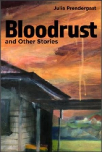 Review of ‘Bloodrust and Other Stories’ by Julia Prendergast