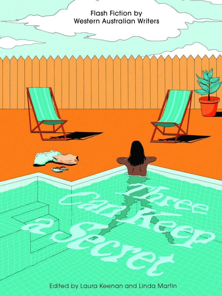 Review of ‘Three Can Keep a Secret: Flash Fiction by Western Australian Writers’, edited by Laura Keenan and Linda Martin