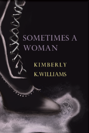 Review of ‘Sometimes a Woman’ by Kimberly K. Williams