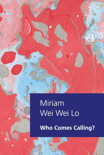 Review of Who Comes Calling? by Miriam Wei Wei Lo