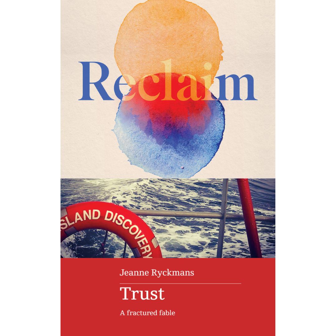 Review of ‘Reclaim: understanding complex trauma and those who abuse’ by Dr Ahona Guha and ‘Trust: a fractured fable’ by Jeanne Ryckmans